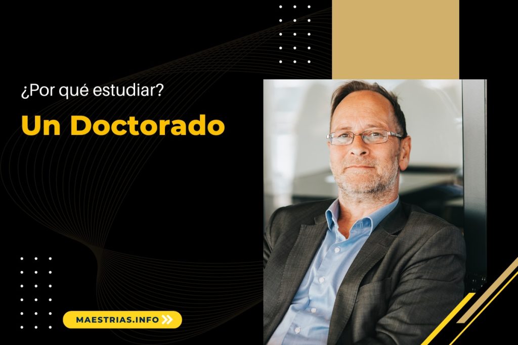 ¿Por qué ESTUDIAR un Doctorado?